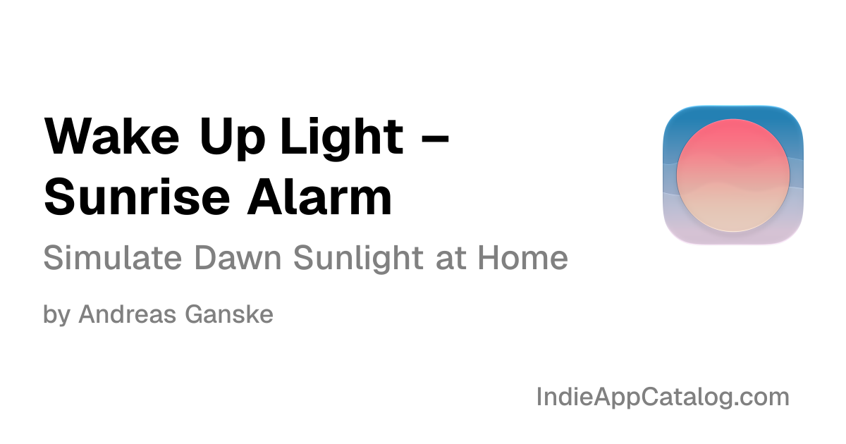 Wake Up Light – Sunrise Alarm | Indie App Catalog