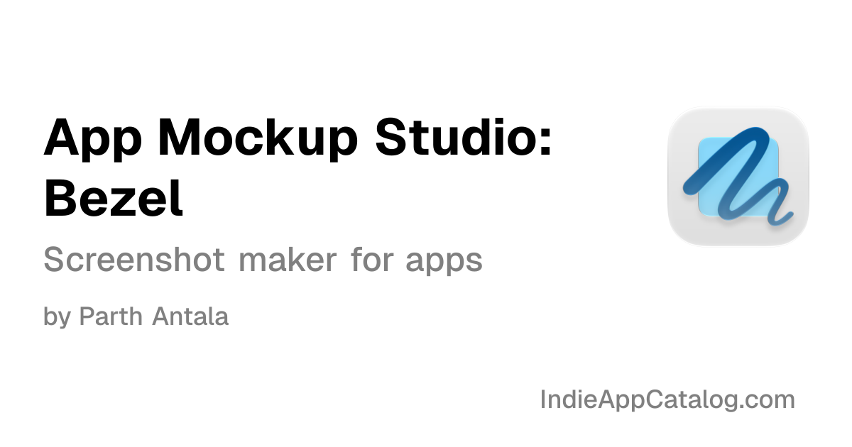 App Mockup Studio: Bezel | Indie App Catalog