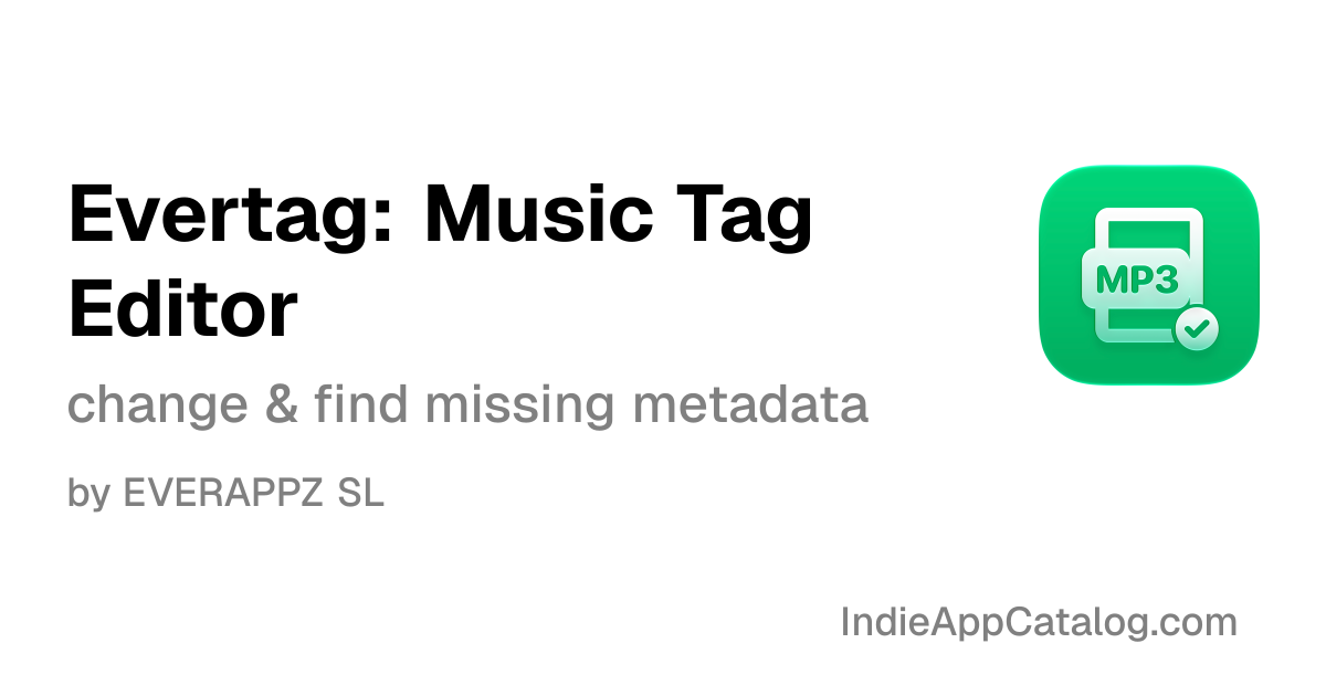Evertag: Music Tag Editor | Indie App Catalog